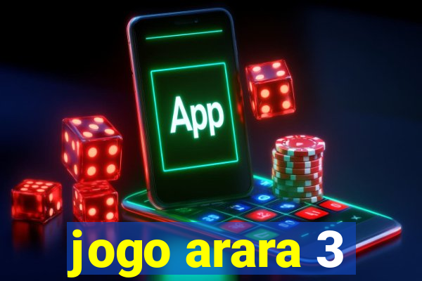 jogo arara 3